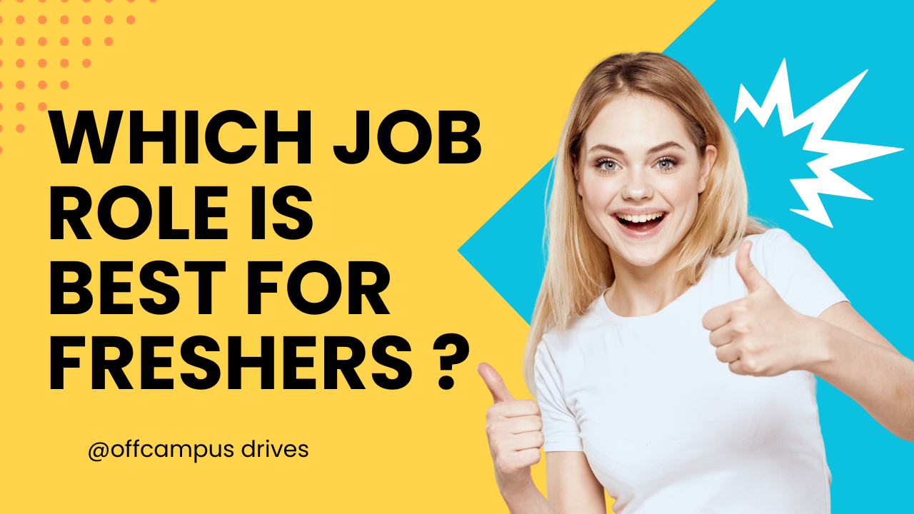 Which job role is best for freshers