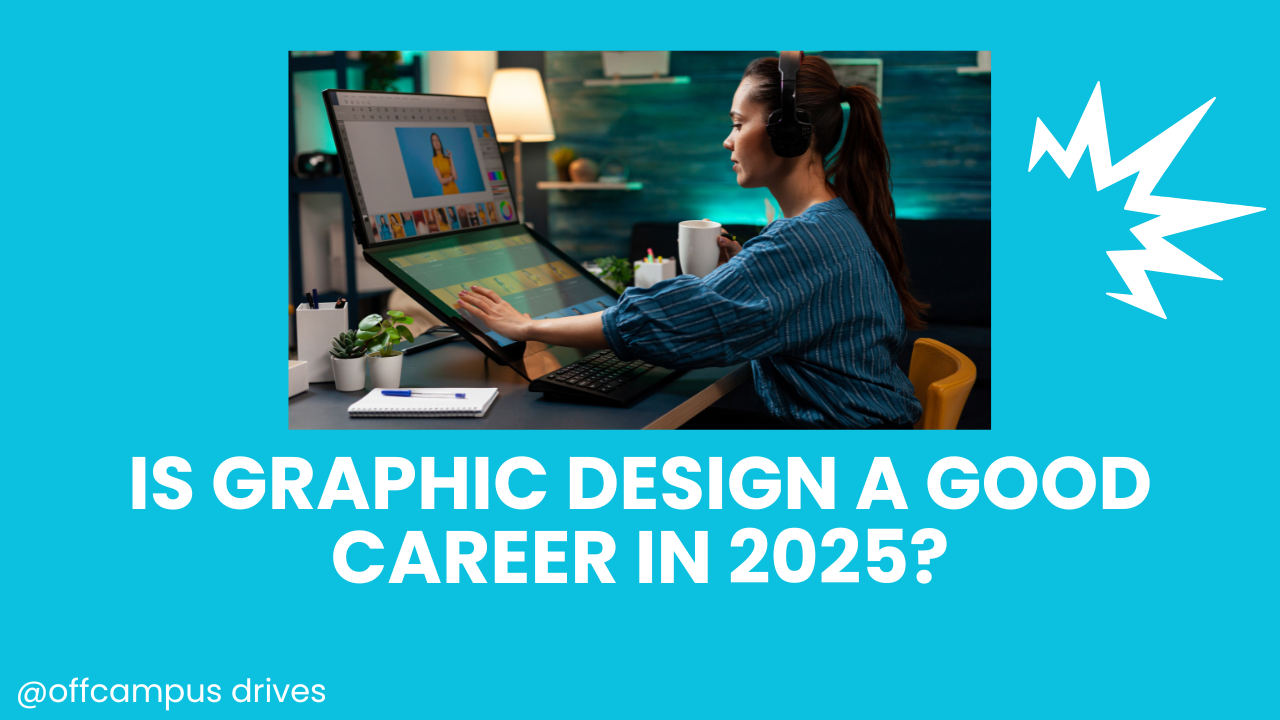 Is Graphic Design a Good Career in 2025?
