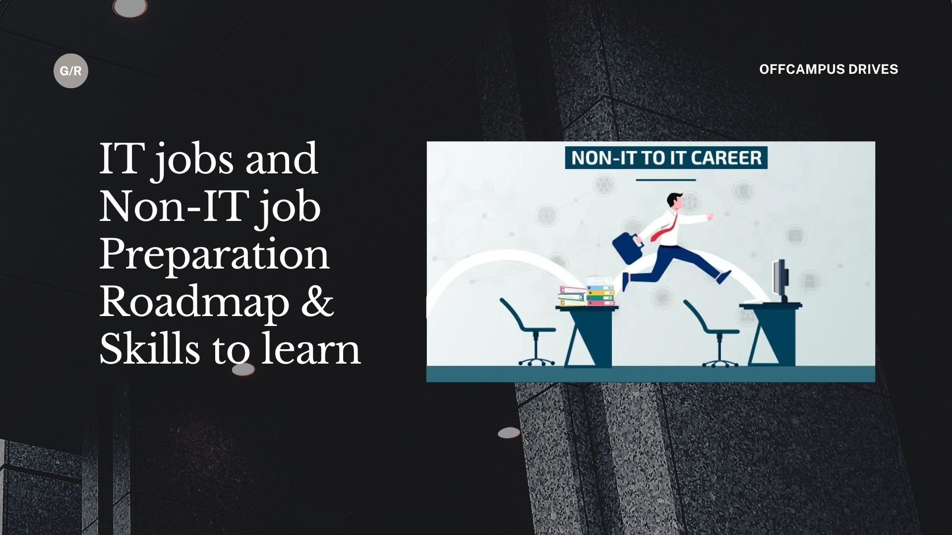 IT jobs and Non-IT job Preparation Roadmap & Skills to learn